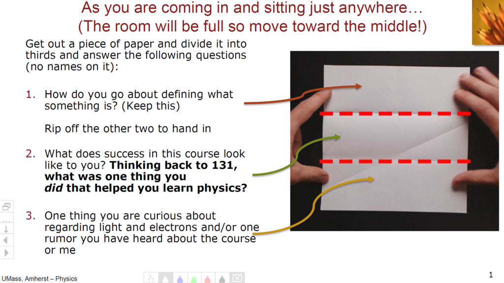 The first slide of the first day for physics 132 with the three questions described above. 